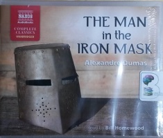 The Man in the Iron Mask written by Alexandre Dumas performed by Bill Homewood on CD (Unabridged)